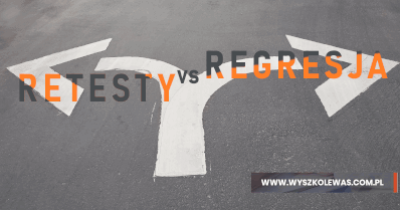 Czym różnią się testy regresywne od retestów